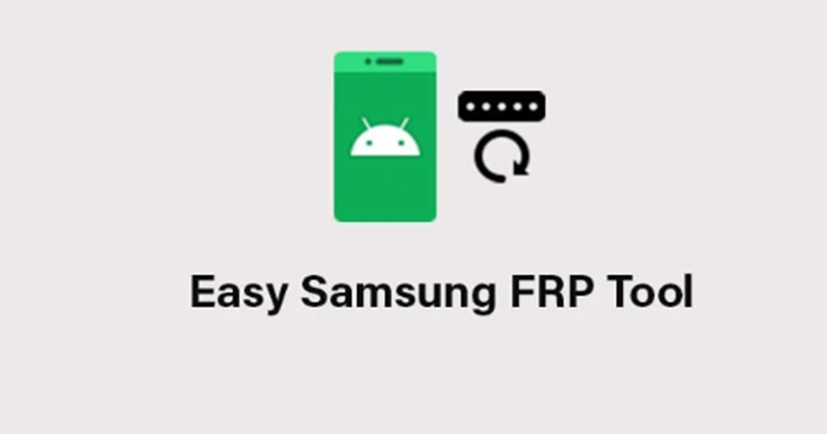 2 Best Samsung FRP Bypass Tools to Try